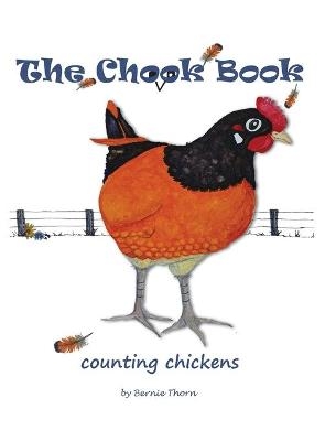 The Chook Book - Bernie Thorn