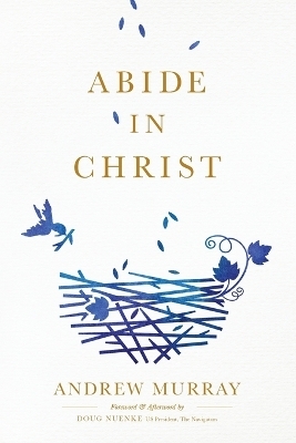 Abide in Christ - Andrew Murray