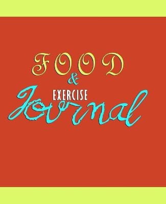 Food and Exercise Journal for Healthy Living - Food Journal for Weight Lose and Health - 90 Day Meal and Activity Tracker - Activity Journal with Daily Food Guide - Charlie Mason