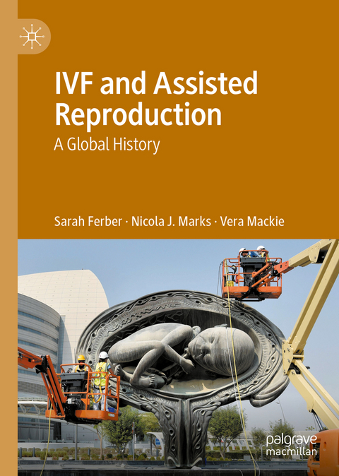 IVF and Assisted Reproduction - Sarah Ferber, Nicola J. Marks, Vera Mackie