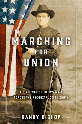 Marching for Union - Randy Bishop