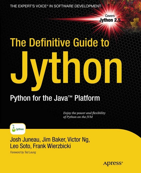 The Definitive Guide to Jython - Josh Juneau, Jim Baker, Frank Wierzbicki, Leo Soto Muoz, Victor Ng, Alex Ng, Donna L. Baker