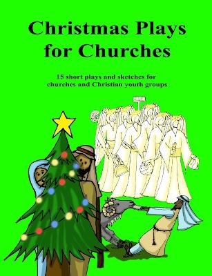 Christmas Plays for Churches - Lydia Sweet