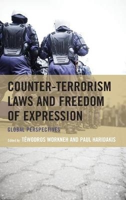 Counter-Terrorism Laws and Freedom of Expression - 