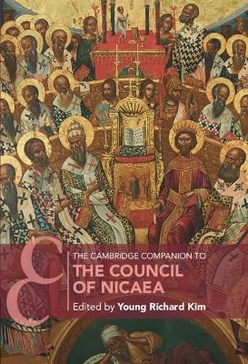 The Cambridge Companion to the Council of Nicaea - 