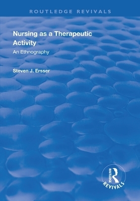 Nursing as a Therapeutic Activity - Steven J Ersser