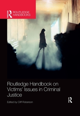 Routledge Handbook on Victims' Issues in Criminal Justice - 