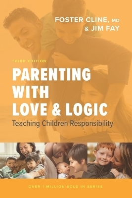 Parenting with Love and Logic - Foster Cline