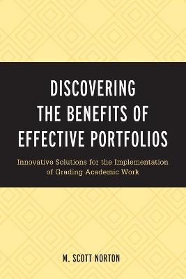 Discovering the Benefits of Effective Portfolios - M. Scott Norton