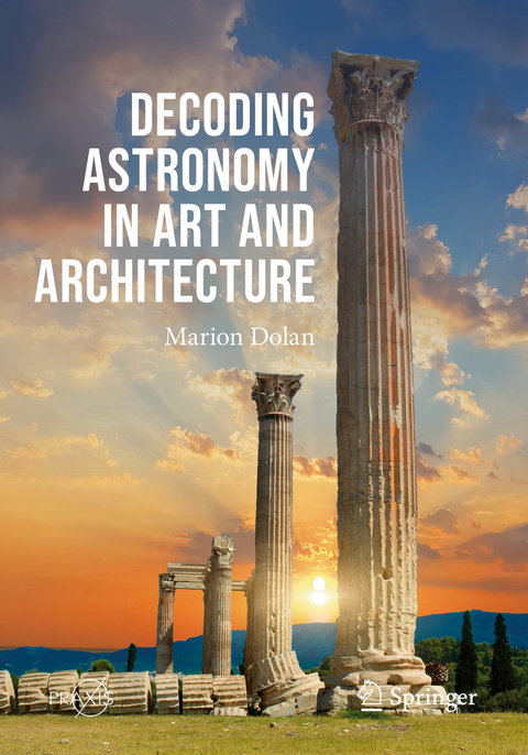 Decoding Astronomy in Art and Architecture - Marion Dolan