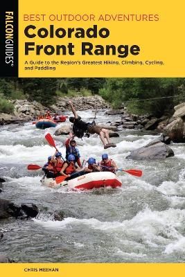 Best Outdoor Adventures Colorado Front Range - Chris Meehan