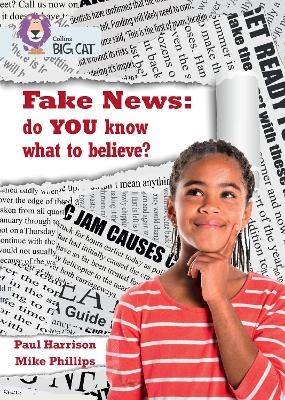 Fake News: do you know what to believe? - Paul Harrison