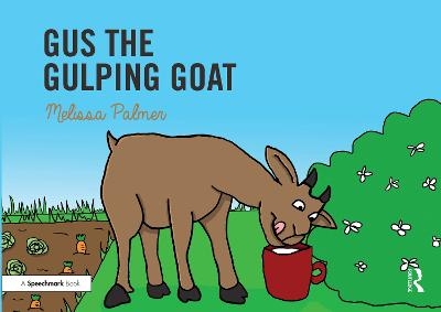 Gus the Gulping Goat - Melissa Palmer