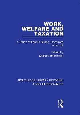 Work, Welfare and Taxation - 