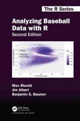 Analyzing Baseball Data with R, Second Edition - Marchi, Max; Albert, Jim; Baumer, Benjamin S.