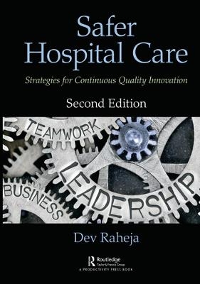 Safer Hospital Care - Dev Raheja