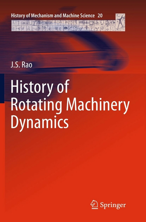 History of Rotating Machinery Dynamics -  J.S. Rao