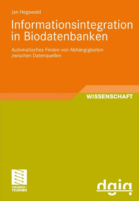 Informationsintegration in Biodatenbanken - Jan Hegewald