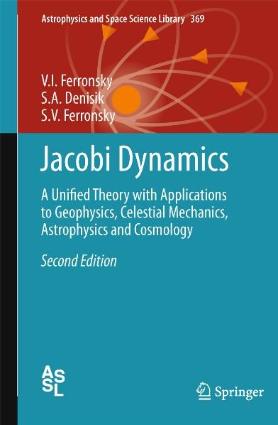 Jacobi Dynamics - V.I. Ferronsky, S.A. Denisik, S.V. Ferronsky