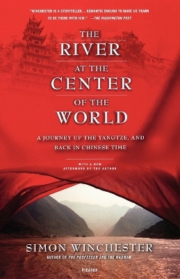 River at the Center of the World - Simon Winchester