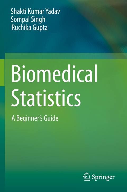 Biomedical Statistics - Shakti Kumar Yadav, Sompal Singh, Ruchika Gupta