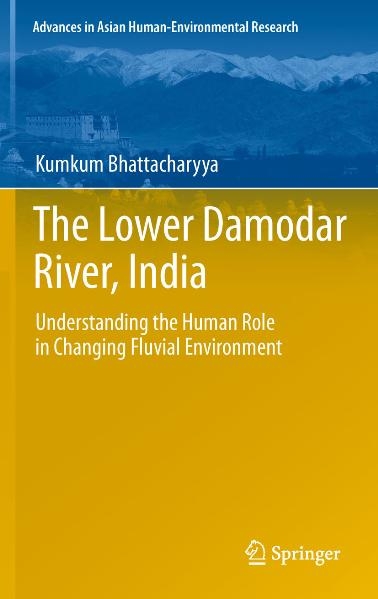 The Lower Damodar River, India - Kumkum Bhattacharyya