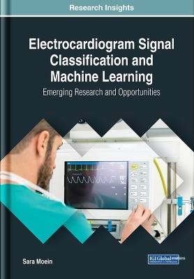 Electrocardiogram Signal Classification and Machine Learning - Sara Moein