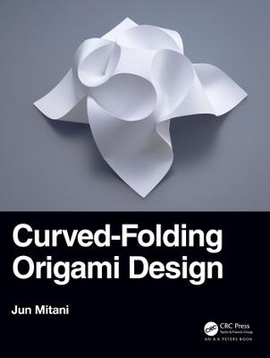 Curved-Folding Origami Design - Jun Mitani