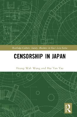 Censorship in Japan - Heung Wah Wong, Hoi Yan Yau