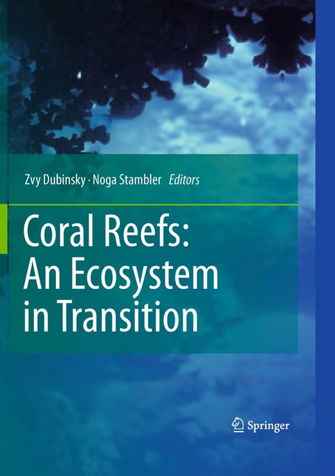 Coral Reefs: An Ecosystem in Transition - 