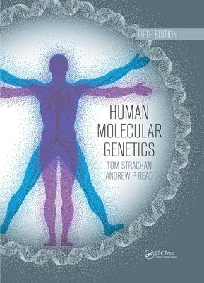 Human Molecular Genetics - Tom Strachan