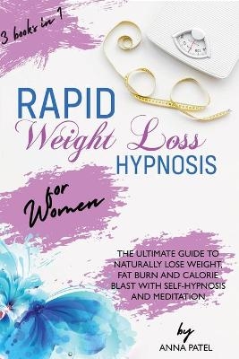 Rapid Weight Loss Hypnosis for Women - Anna Patel