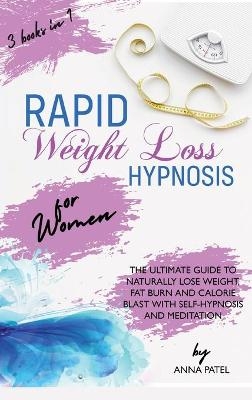 Rapid Weight Loss Hypnosis for Women - Anna Patel