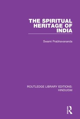 The Spiritual Heritage of India - Swami Prabhavananda