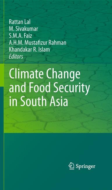 Climate Change and Food Security in South Asia - 