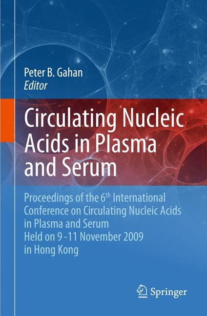 Circulating Nucleic Acids in Plasma and Serum - 