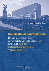 Diplomatie der Aufarbeitung - Jonathan Kaplan