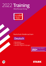 STARK Training Abschlussprüfung Realschule 2022 - Deutsch - Niedersachsen - 