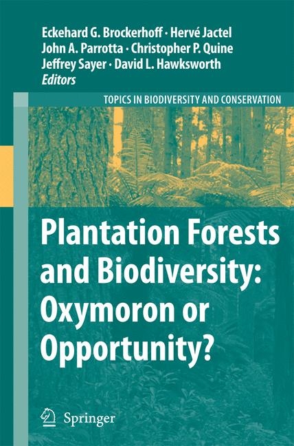 Plantation Forests and Biodiversity: Oxymoron or Opportunity? - 