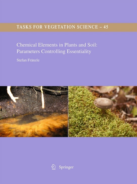 Chemical Elements in Plants and Soil: Parameters Controlling Essentiality - Stefan Fränzle