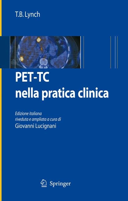 PET-TC nella pratica clinica - T.B. Lynch