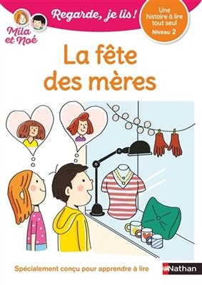 La fête des mères : une histoire à lire tout seul, niveau 2 - Eric Battut