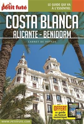 Costa Blanca : Alicante, Benidorm