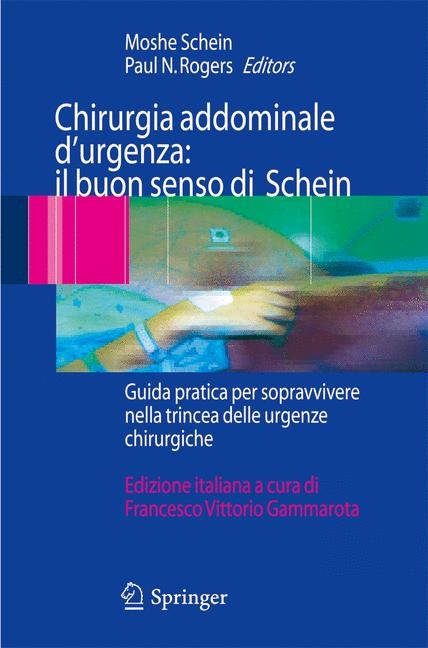 Chirurgia addominale d''urgenza: il buon senso di Schein - 