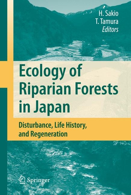 Ecology of Riparian Forests in Japan - 