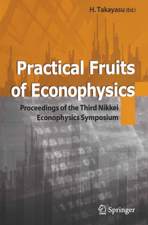 Practical Fruits of Econophysics - 