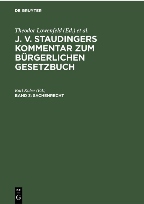 J. v. Staudingers Kommentar zum Bürgerlichen Gesetzbuch / Sachenrecht - 