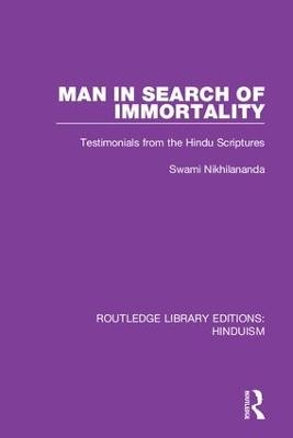 Man in Search of Immortality - Swami Nikhilananda