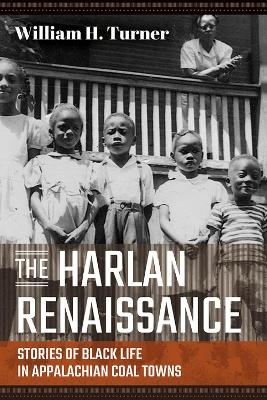 The Harlan Renaissance - William H. Turner