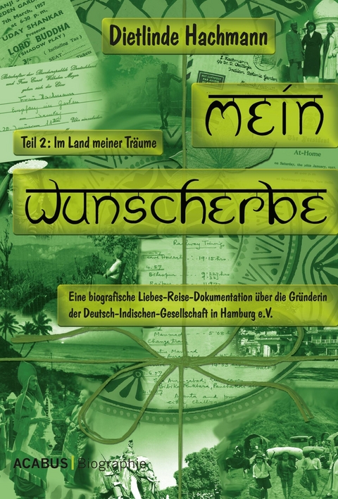 Mein Wunscherbe. Teil 2: Im Land meiner Träume - Dietlinde Hachmann